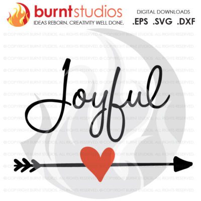 Digital File, Joyful, Joy, Bohemian Arrow, Bohemian Art, Heart, Love, Christmas, Shirt Design, Decal Design, Svg, Png, Dxf, Eps file