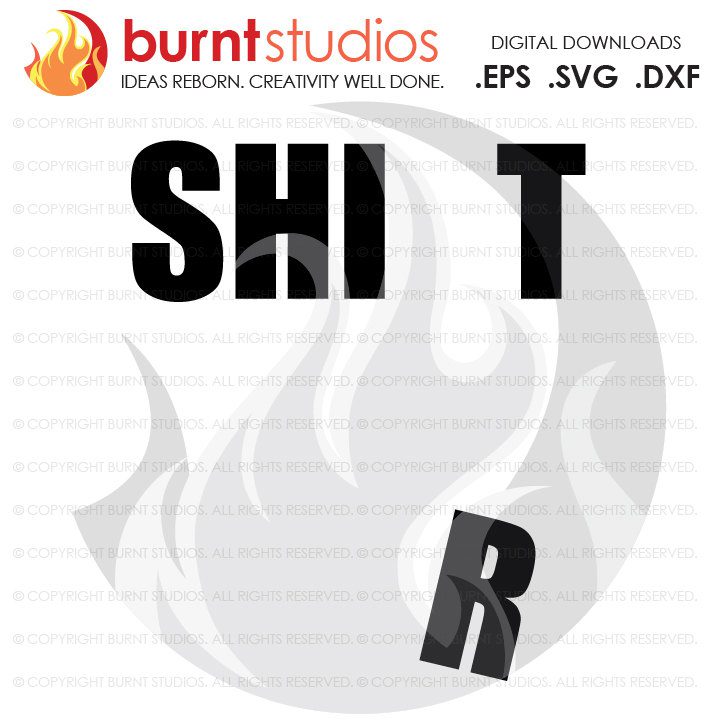 Digital File, Shit, Shi_t, Funny, Shirt, Decal Design, Svg, Png, Dxf, Eps file