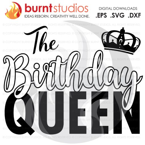 Digital File, The Birthday Queen, Squad, Birthday, Party, Celebration, Tween, Ten, Shirt Design, Decal Design, Svg, Png, Dxf, Eps file