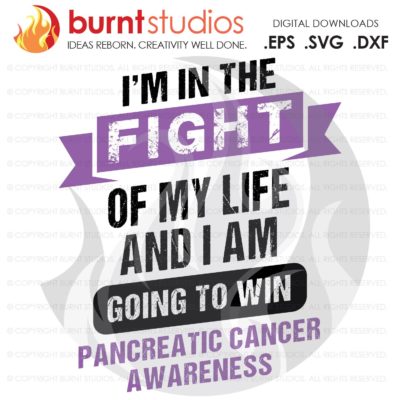 Pancreatic Cancer Awareness, Fight of My Life, Ribbon, Purple, Warrior, Survivor, Advocate, Fighter, Cure, Digital, EPS, PNG, DXF