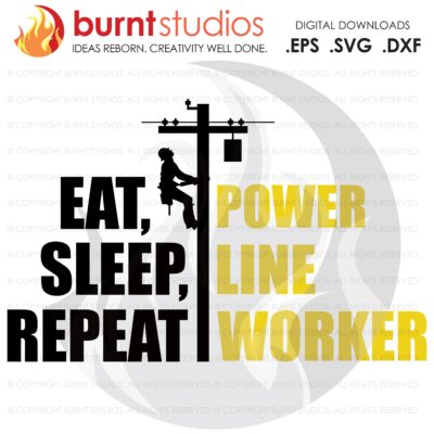 SVG Cutting File, Eat Sleep Repeat Power Line Worker, Lineman, Climbing Hooks, Spikes, Gaffs, Decal, Svg, Png, Dxf, Eps Digital Download