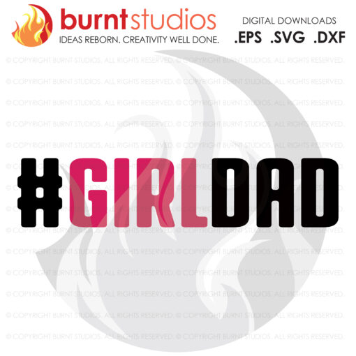 A girl dad svg cut file for silhouette and cricut machines